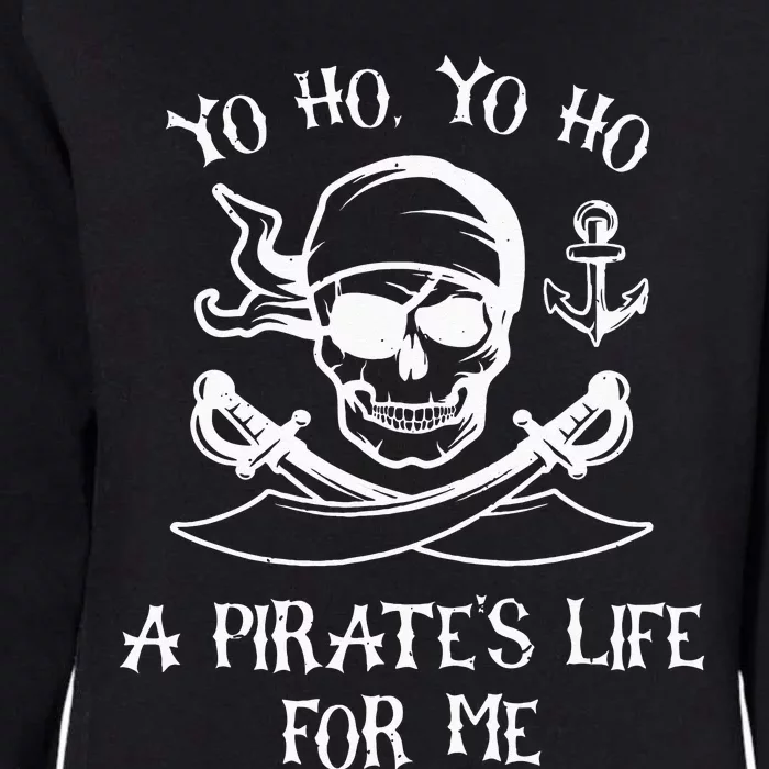 Yo Ho Yo Ho A Pirates Life For Me Spooky Skeleton Pirate Womens California Wash Sweatshirt