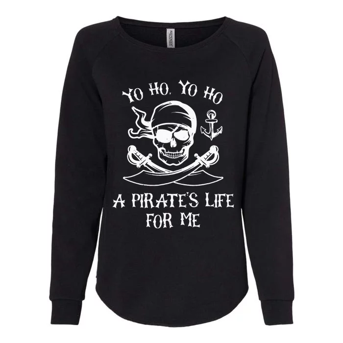 Yo Ho Yo Ho A Pirates Life For Me Spooky Skeleton Pirate Womens California Wash Sweatshirt