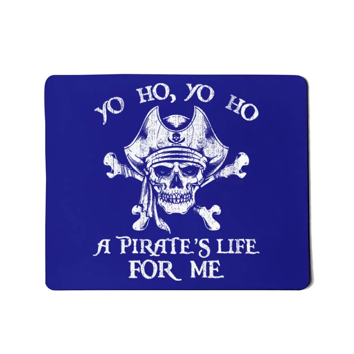 Yo Ho Yo Ho A PirateS Life For Me Skulls Mousepad