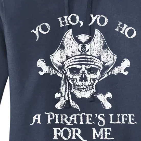 Yo Ho Yo Ho A PirateS Life For Me Skulls Women's Pullover Hoodie