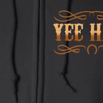 Yee Haw Full Zip Hoodie