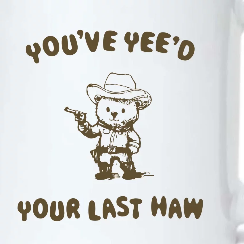 You Have Yeed Your Last Haw Retro Black Color Changing Mug