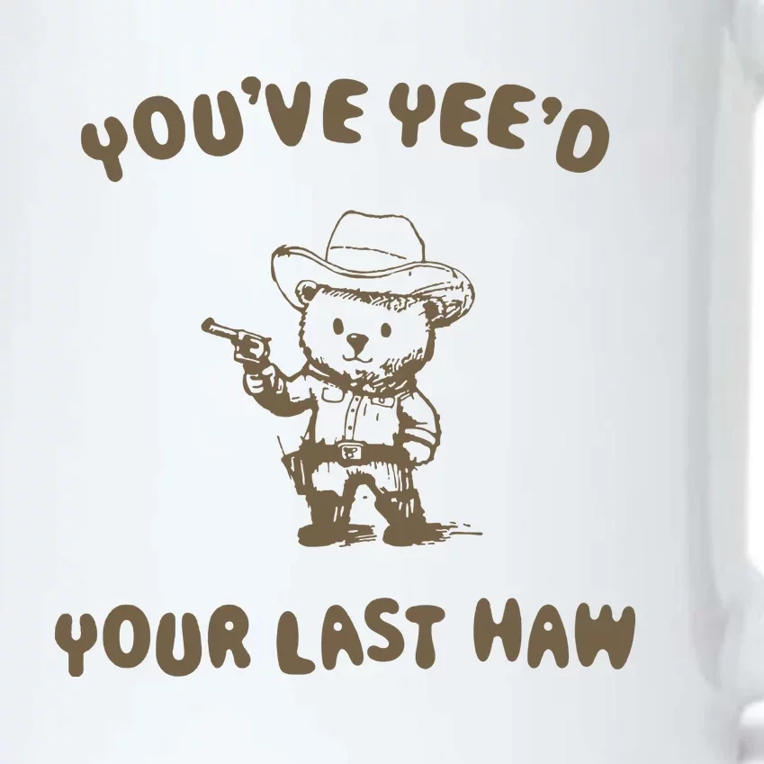 You Have Yeed Your Last Haw Retro Black Color Changing Mug