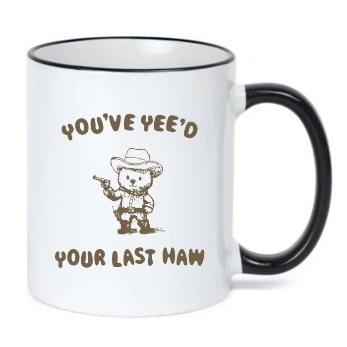 You Have Yeed Your Last Haw Retro Black Color Changing Mug