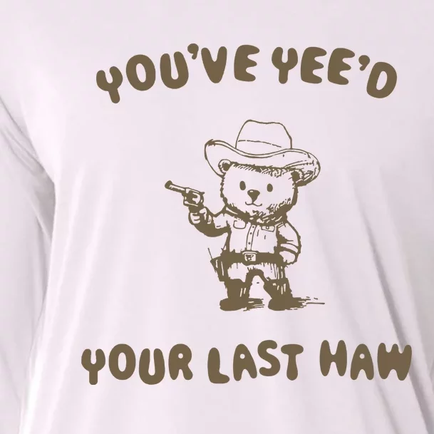 You Have Yeed Your Last Haw Retro Cooling Performance Long Sleeve Crew