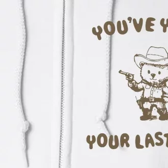 You Have Yeed Your Last Haw Retro Full Zip Hoodie