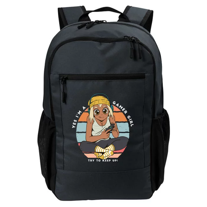 Yes Im A Gamer Try To Keep Up Gift Funny Gamer Gift Daily Commute Backpack