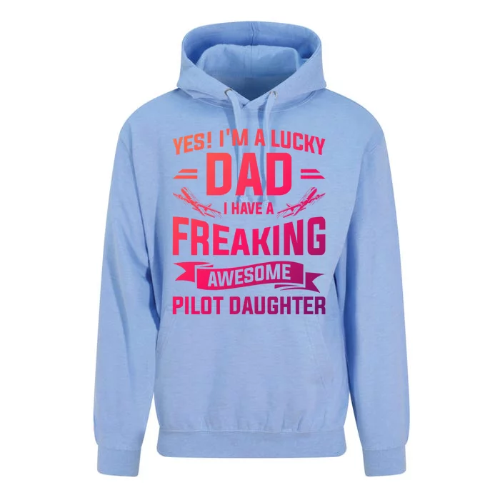 Yes Im A Lucky Dad I Have A Freaking Awesome Pilot Daughter Gift Unisex Surf Hoodie