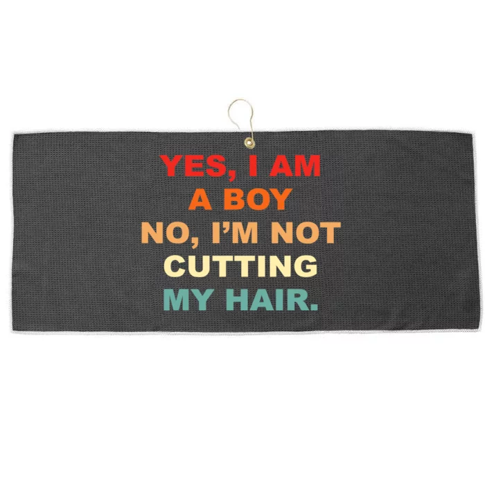 Yes, I Am A Boy. No, I'm Not Cutting My Hair Long Hair Large Microfiber Waffle Golf Towel