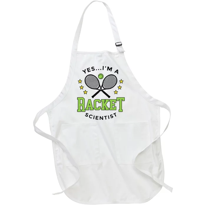 Yes IM A Racket Scientist Tennis Player Coach Tennis Lovers Full-Length Apron With Pocket