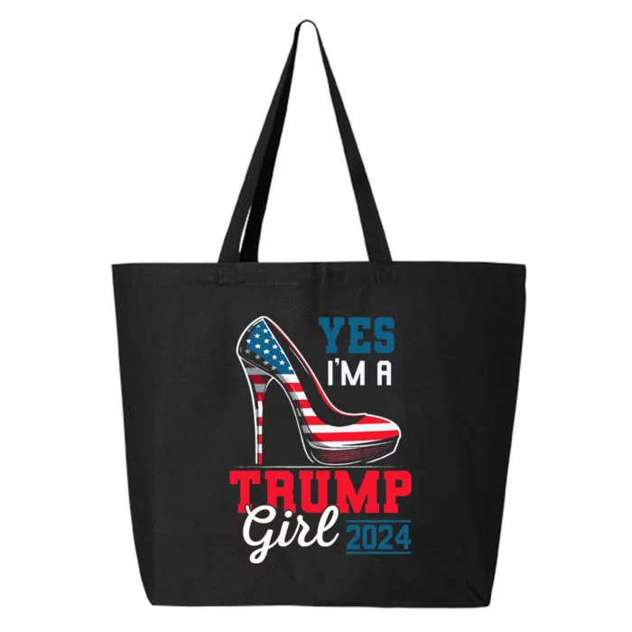 Yes IM A Trump Girl Stilettos High Heel Flag Election 2024 25L Jumbo Tote