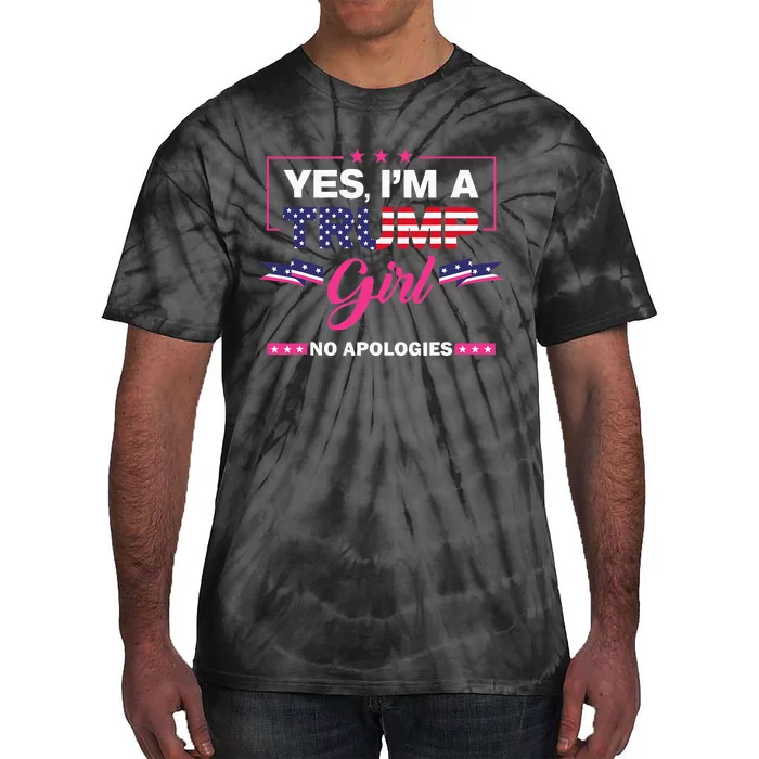 Yes IM A Trump Girl No Apologies 2024 Election Tie-Dye T-Shirt