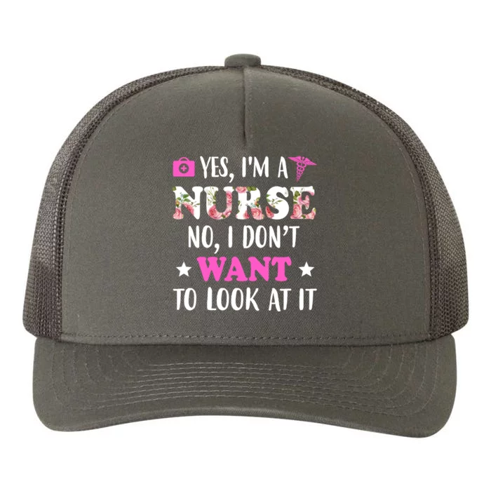 Yes I'm A Nurse Funny Floral Yupoong Adult 5-Panel Trucker Hat