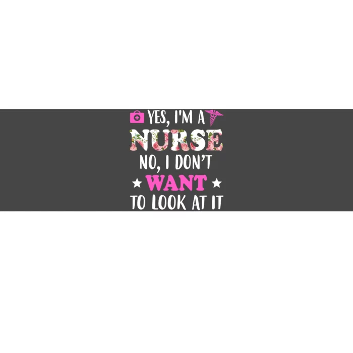 Yes I'm A Nurse Funny Floral Bumper Sticker