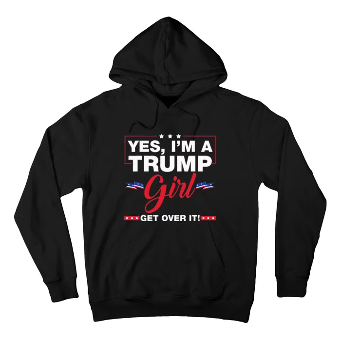 Yes I'm A Trump Get Over It Trump 2024 Election Gifts Hoodie