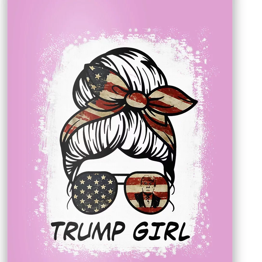 Yes IM A Trump Girl Get Over It Trump 2024 Election Gifts Poster