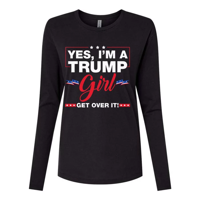 Yes IM A Trump Girl Get Over It Trump 2024 Election Gifts Womens Cotton Relaxed Long Sleeve T-Shirt