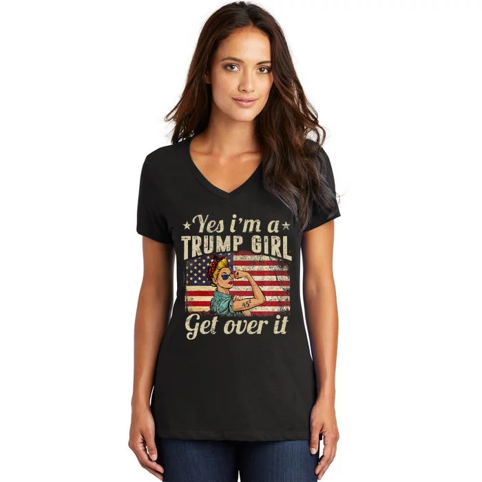 Yes IM A Trump Girl Get Over It Us Flag 2020 Women Gift Women's V-Neck T-Shirt