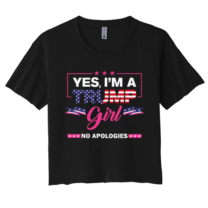 Yes IM A Trump Girl No Apologies 2024 Election Women's Crop Top Tee