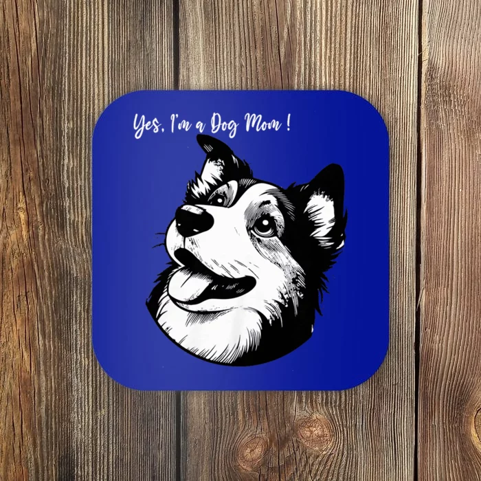 Yes IM A Dog Mom Displays Love For This Lovely Pet Coaster