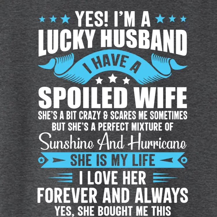 Yes I'm A Lucky Husband Funny Husband Wife Love Husband Gift Women's Crop Top Tee