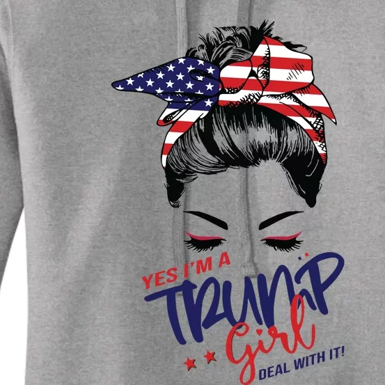 Yes Im A Trump Girl Deal With It Messy Hair Bun Trump Women's Pullover Hoodie