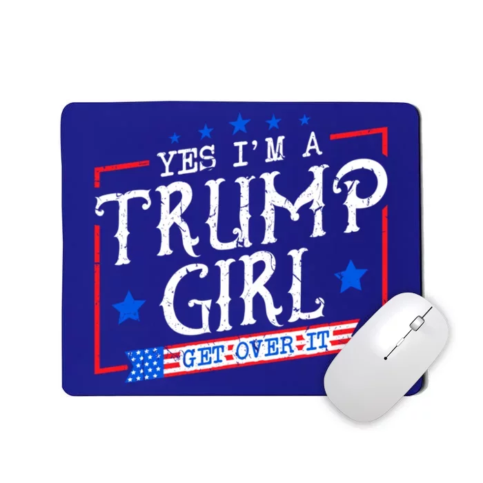 Yes IM A Trump Get Over It Funny Gift For Trump Supporter Gift Mousepad