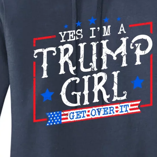 Yes IM A Trump Get Over It Funny Gift For Trump Supporter Gift Women's Pullover Hoodie