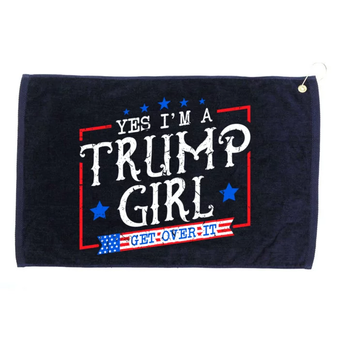 Yes IM A Trump Get Over It Funny Gift For Trump Supporter Gift Grommeted Golf Towel