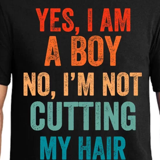 Yes, I Am A Boy. No, I'm Not Cutting My Hair long hair Pajama Set