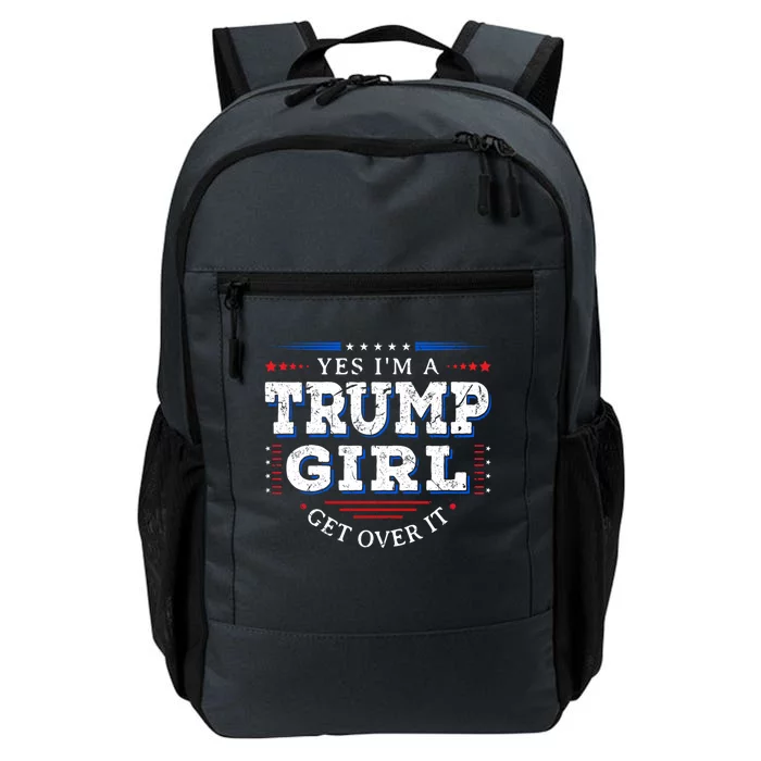 Yes IM A Trump Get Over It Funny Gift For Pro Trump Great Gift Daily Commute Backpack