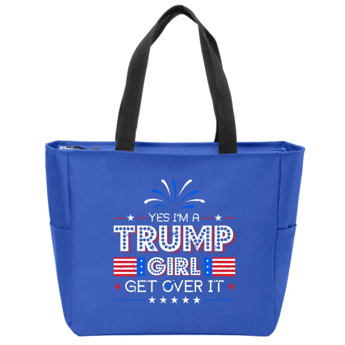 Yes IM A Trump Get Over It Presidential Politics Trump Meaningful Gift Zip Tote Bag