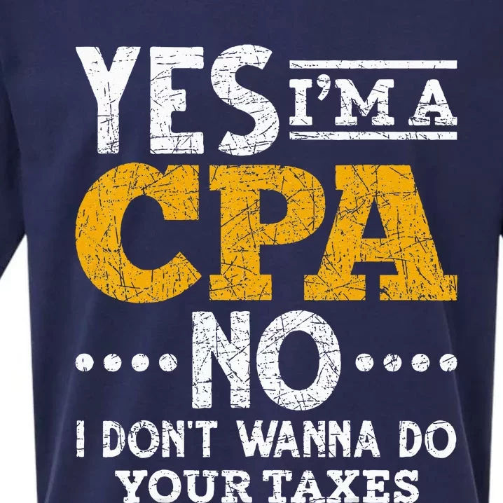 Yes Im A CPA No I Dont Wanna Do Your Taxes Funny CPA Sueded Cloud Jersey T-Shirt