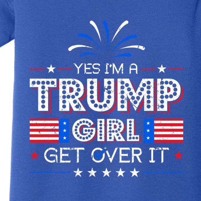 Yes IM A Trump Get Over It Presidential Politics Trump Gift Baby Bodysuit