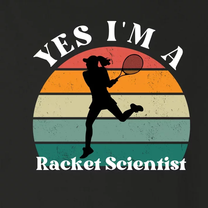 Yes I'm A Racket Scientist Tennis Player & Tennis Coach Toddler Long Sleeve Shirt