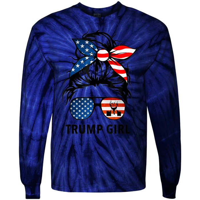 Yes I'm A Trump Girl Get Over It Gift Trump 2024 Election Gifts Tie-Dye Long Sleeve Shirt