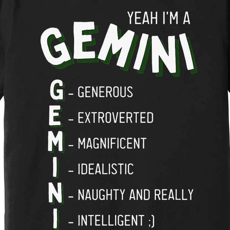 Yeah I'm a Gemini Zodiac Premium T-Shirt