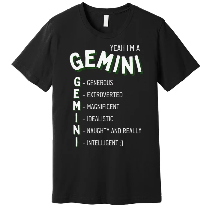 Yeah I'm a Gemini Zodiac Premium T-Shirt