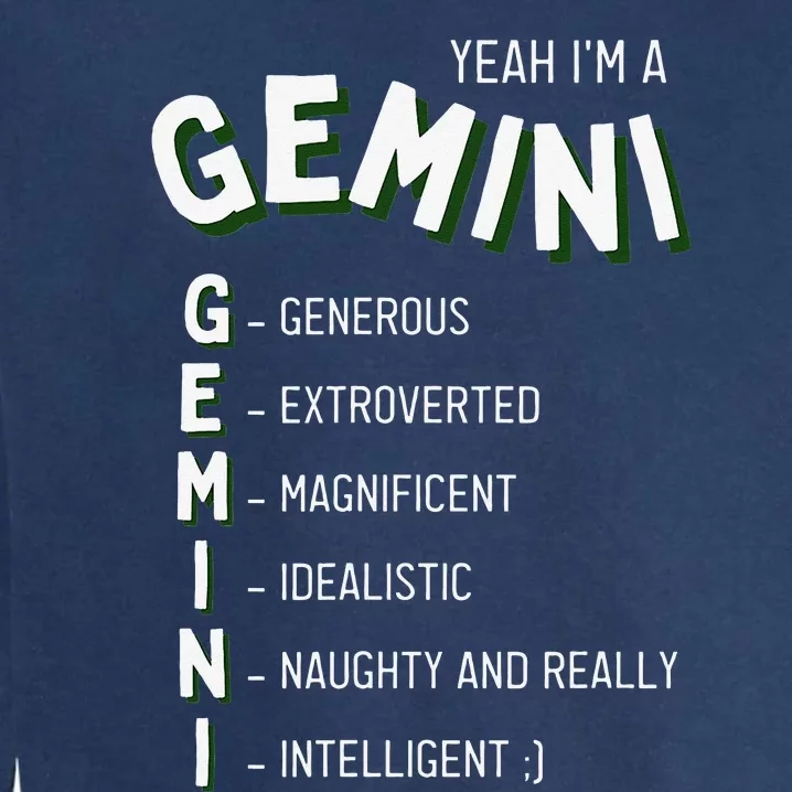 Yeah I'm a Gemini Zodiac Garment-Dyed Sweatshirt