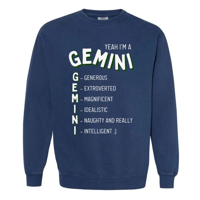 Yeah I'm a Gemini Zodiac Garment-Dyed Sweatshirt