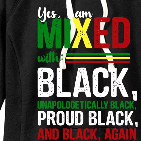 Yes I Am Mixed With Black Funny Black History Month Gift Women's Fleece Hoodie