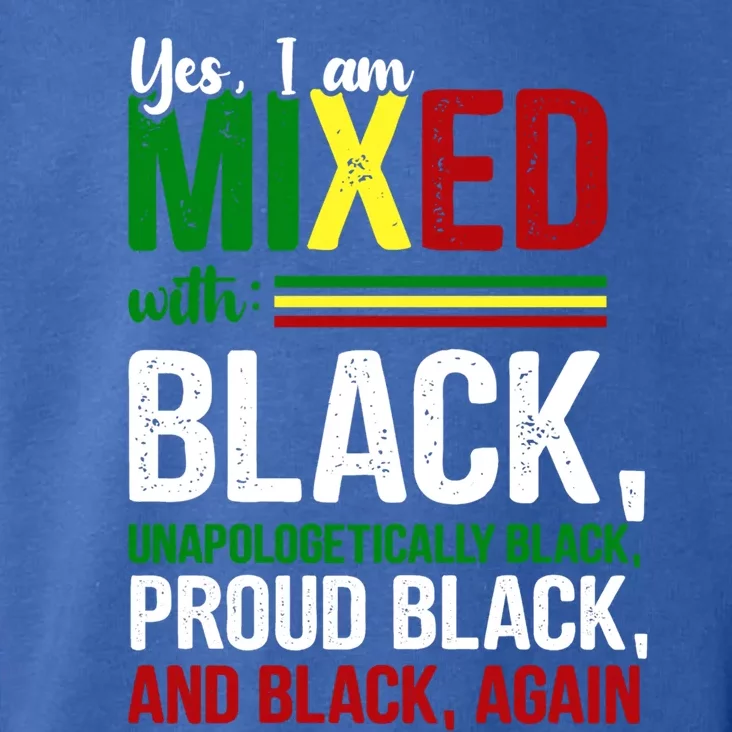 Yes I Am Mixed With Black Funny Black History Month Gift Toddler Hoodie