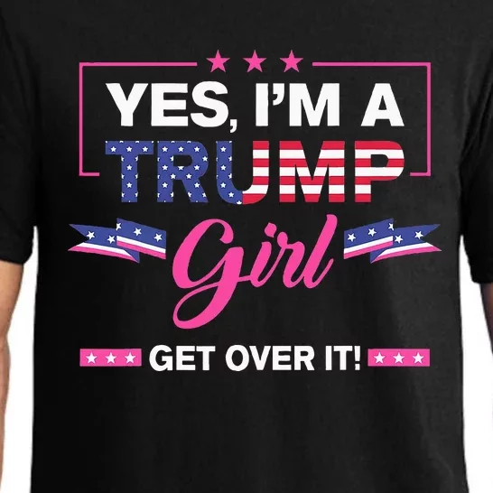 Yes IM A Trump Girl Get Over It Trump 2024 Election Gifts Pajama Set