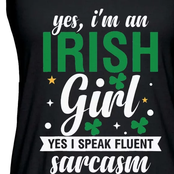 Yes I'm An Irish  I Speak Fluent Sarcasm Ladies Essential Flowy Tank