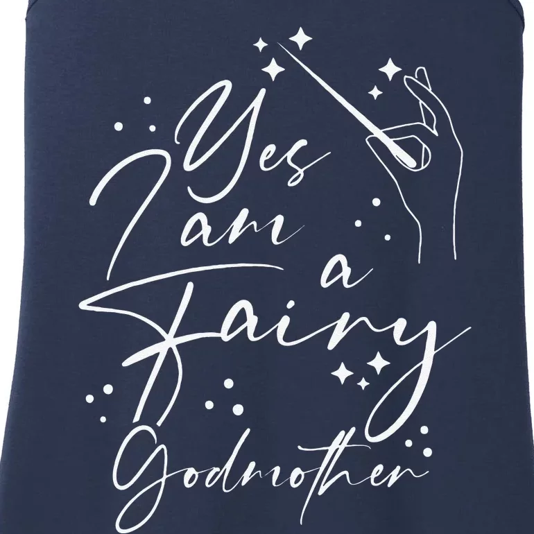 Yes I Am A Fairy Godmother Magic Godmom Mother's Day Lover Ladies Essential Tank