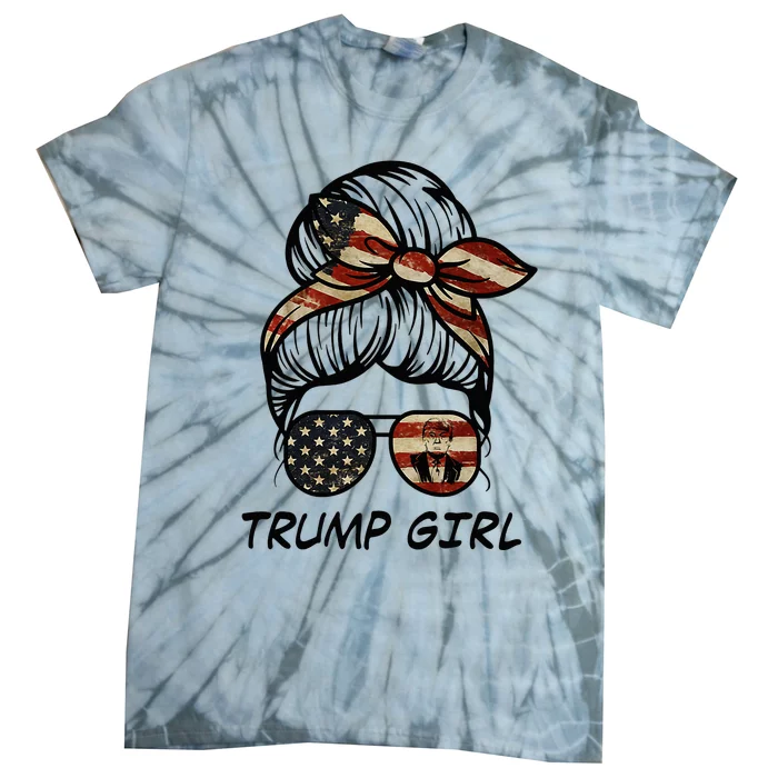 Yes IM A Trump Girl Get Over It Trump 2024 Election Gifts Tie-Dye T-Shirt