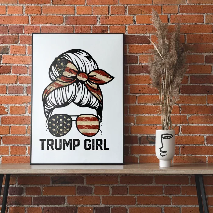 Yes IM A Trump Girl Get Over It Trump Girl 2024 Election Poster