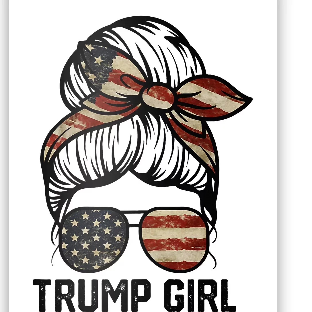 Yes IM A Trump Girl Get Over It Trump Girl 2024 Election Poster