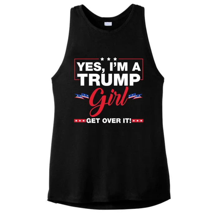 Yes IM A Trump Girl Get Over It Trump 2024 Election Ladies Tri-Blend Wicking Tank