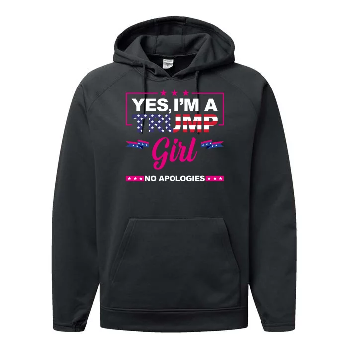 Yes Im A Trump Girl No Apologies 2024 Election Performance Fleece Hoodie